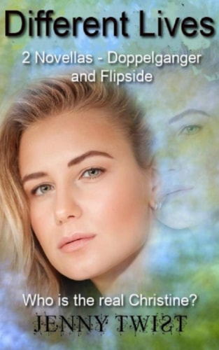 Different Lives 2 Novellas - Doppelganger and Flipside