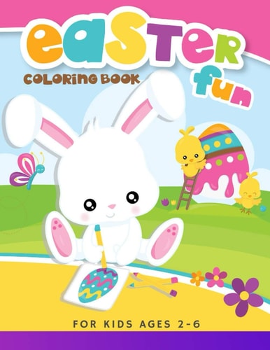 Easter Fun Coloring Book Happy Easter Funny And Amazing Easter Coloring For Kids Ages 2-6