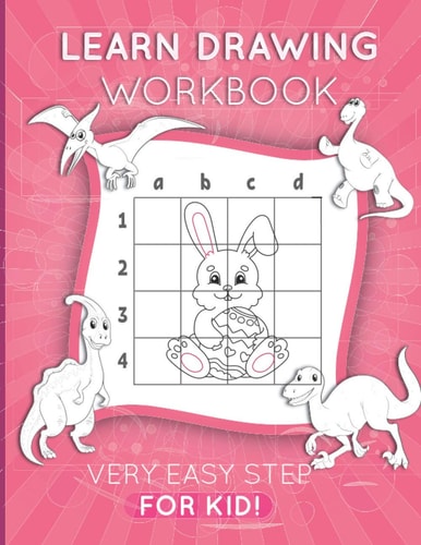 Learn Drawing Workbook How to Draw Animal A Very Easy Step For Kid Ages 4-12 To Make Learn, Trace, Practice & Color!
