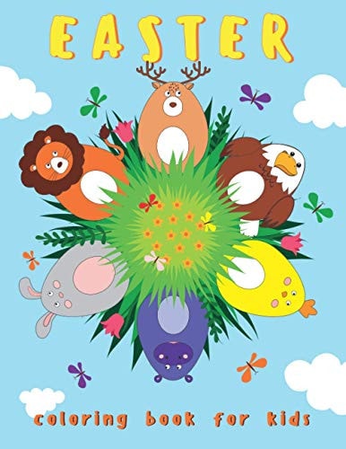 Easter Coloring Book for Kids Easter Egg and Cute Animals for Kids and Preschool