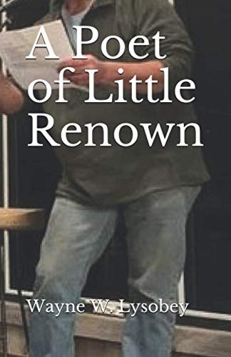 A Poet of Little Renown
