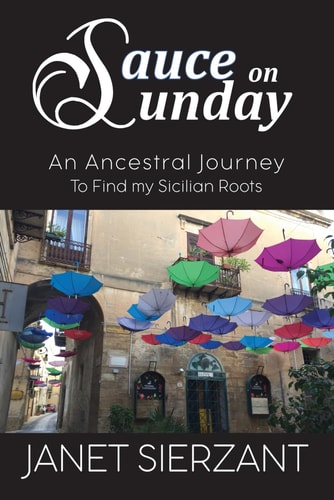 Sauce on Sunday An Ancestral Journey to Find My Sicilian Roots