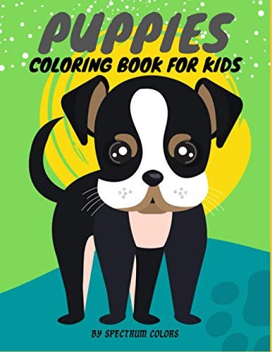 Puppies Coloring Book For Kids 40 Coloring Pages, with a Variety of Cute Dogs and Puppies for Children Who Love Dogs