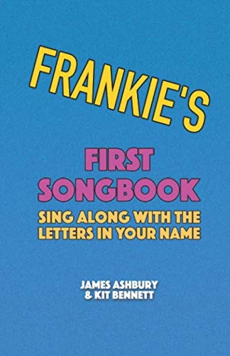 Frankie's First Songbook Sing Along with the Letters in Your Name