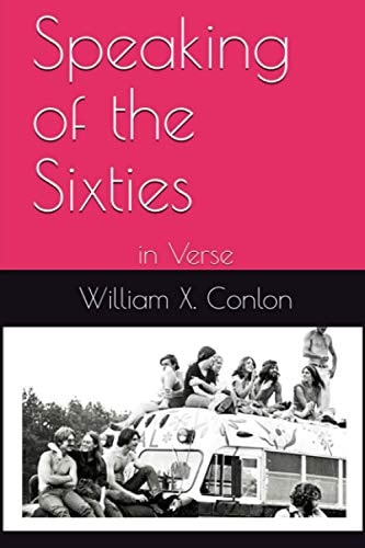 Speaking of the Sixties In Verse