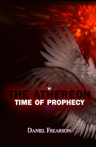 The Athereon Time of Prophecy