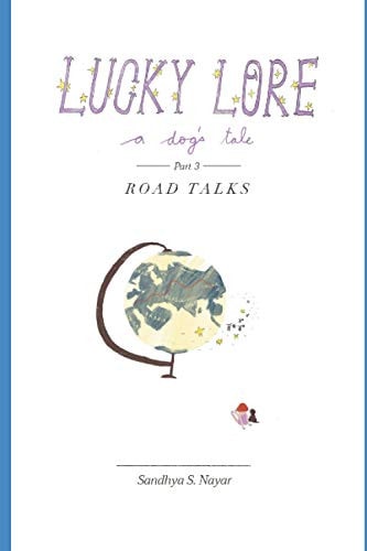 Lucky Lore a Dog's Tale Part 3 Road Talks