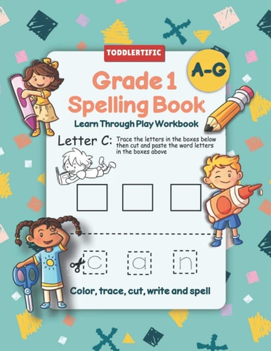 Grade 1 Spelling Book Learn Through Play Workbook A Fun Spelling Workbook With Games And Activities