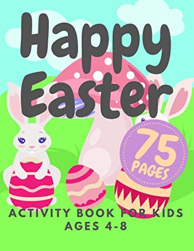 Happy Easter Activity Book For Kids Ages 4-8 Fun Workbook Word Search Sudoku Coloring Pages Maze Learning Games For Boys Girls And Toddlers