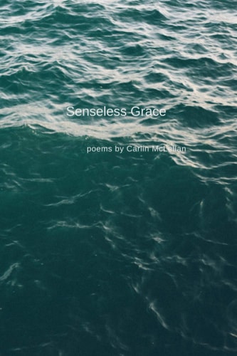 Senseless Grace