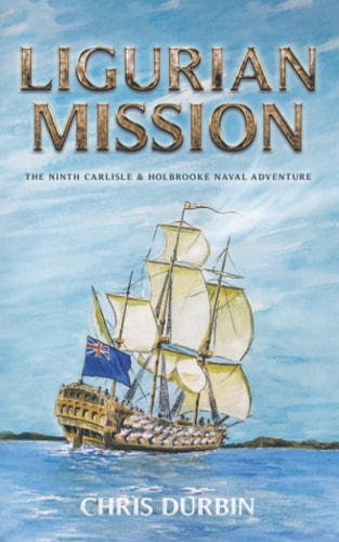 Ligurian Mission The Ninth Carlisle & Holbrooke Naval Adventure