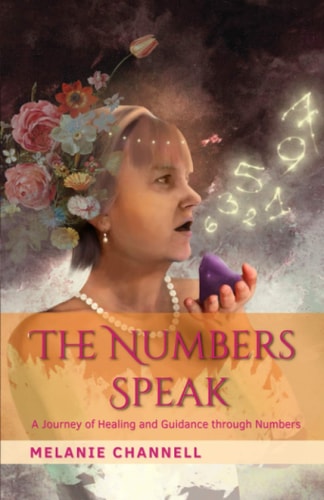 The Numbers Speak A Journey of Healing and Guidance Through Numbers
