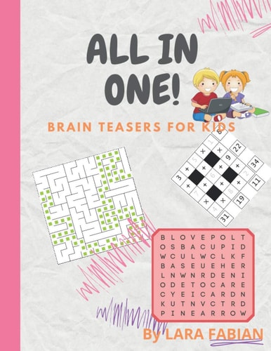 All in One! Brain Teasers, Activity Book, Mathematical Training & Funny Riddles for Kids 8-12