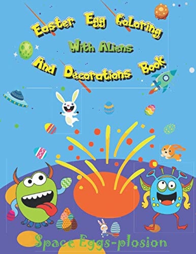 Easter Egg Coloring And Decorations Book Spring Scissor Skills Activity Book For Kids With 390 Alphabet Eggs And 26 Aliens To Decorate And Make Into a Flag Bunting Decoration