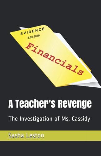A Teacher's Revenge The Investigation of Ms. Cassidy