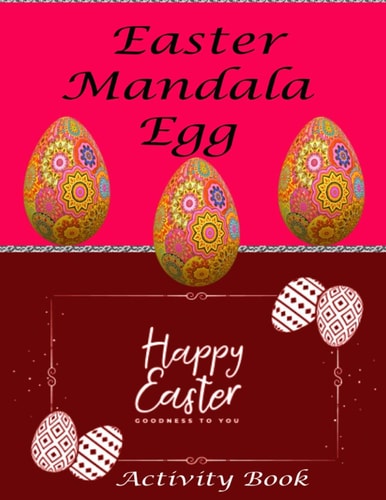 Easter Mandala Egg Activity Book Adult Coloring Book with Fun, Beautiful Easter Egg Designs, Inspirational Coloring Book For Adults, Owl Kingdom Coloring Book, Creative Haven Entangled Gardens Coloring Book, Fascinating Adult Coloring Book