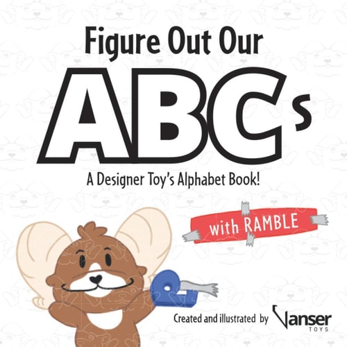Figure Out Our ABCs A Designer Toy's Alphabet Book!