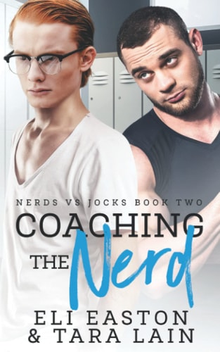 Coaching the Nerd An Opposites Attract, Campus MM Romance