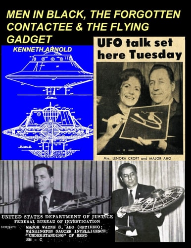Men in Black, the Forgotten Contactee & the Flying Gadget
