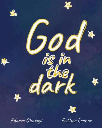 God Is in the Dark
