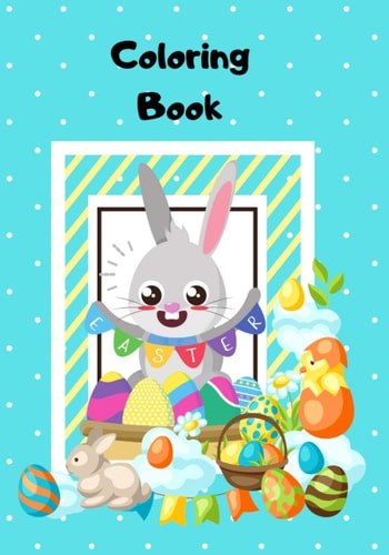 Coloring Book Coloring Book for Kids . 50 Easter Drawings and 50 Graph Paper Pages 5X5 . Activity Book and Best Easter Gift
