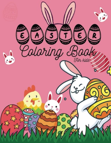 Easter Coloring Book for Kids Easter Coloring for Pre-k, Kindergarten Kids, Easter Gifts for Kids