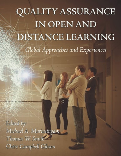 Quality Assurance in Open and Distance Learning Global Approaches and Experiences