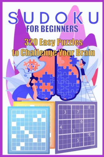 Sudoku for Beginners 320 Easy Puzzles to Challenge Your Brain