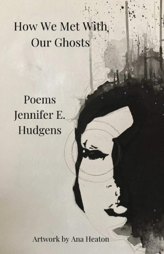How We Met With Our Ghosts Poems