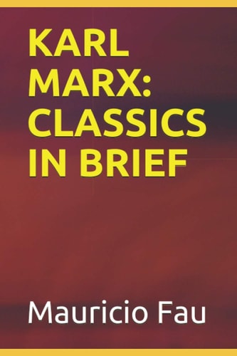 Karl Marx Classics in Brief