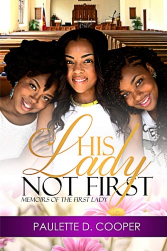 His Lady, Not First Memoirs of the First Lady