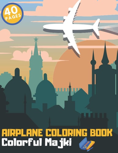 Airplane Coloring Book Beautiful Designs of Planes Helicopters Jets for Relaxation Education