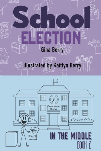 School Election In the Middle Book 2