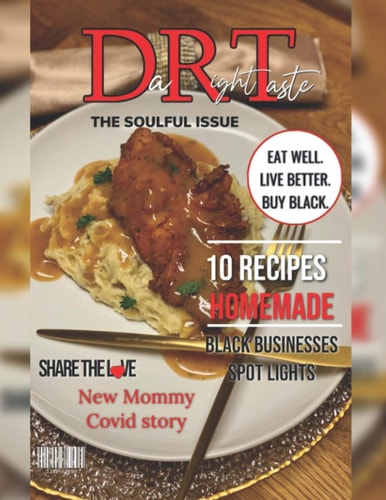 "Da'Right'Taste" Magazine - The Soulful Issue