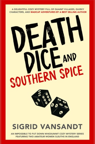 Death, Dice & Southern Spice Helen & Martha Cozy Mystery Series