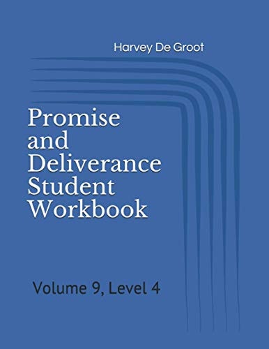 Promise and Deliverance Student Workbook Volume 9, Level 4