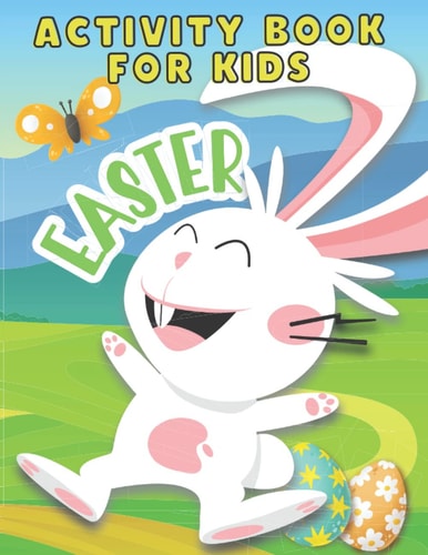 Easter Giant Activity Book for Kids: Coloring Pages, Word Search, Color By Number, Crossword, I Spy, Mazes, Scavenger Hunt, Crafts and More