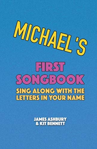 Michael's First Songbook Sing Along with the Letters in Your Name