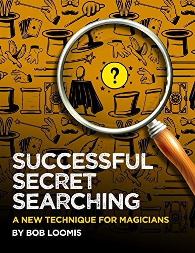 Successful Secret Searching A New Technique for Magicians