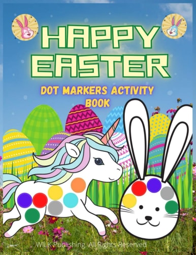 Happy Easter Dot Markers Activity Book Easy Guided Coloring Pages For Boys And Girls