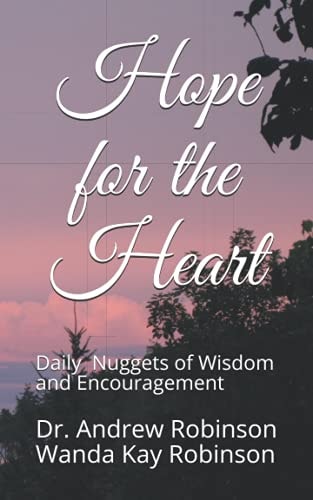 Hope for the Heart Daily Nuggets of Wisdom and Encouragement