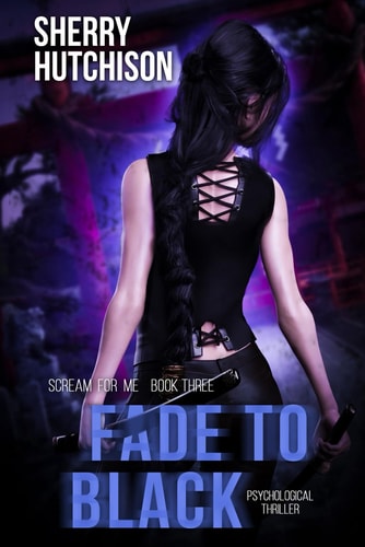 Fade To Black A Psychological Thriller