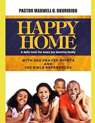 Happy Home A Daily Tonic for Every Joy-desiring Family