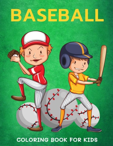 Baseball Coloring Book for Kids Cute Coloring Pages for Boys and Girls