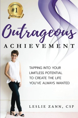 Outrageous Achievement Tapping Into Your Limitless Potential To Create The Life You've Always Wanted