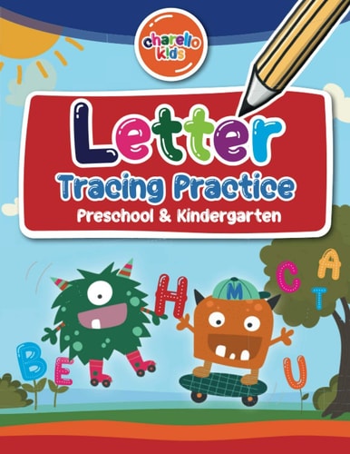 Charello Kids Letter Tracing Practice: Preschool & Kindergarten
