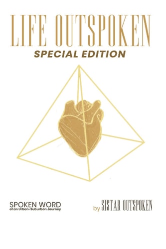Life Outspoken Spoken Word of an Urban-Suburban Journey