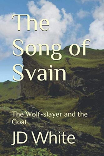 The Song of Svain The Wolf-slayer and the Goat