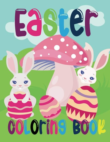 Easter Coloring Book Easter Coloring Book for Kids