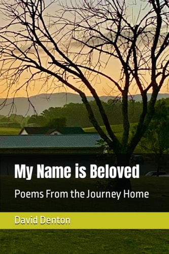 My Name is Beloved Poems From the Journey Home